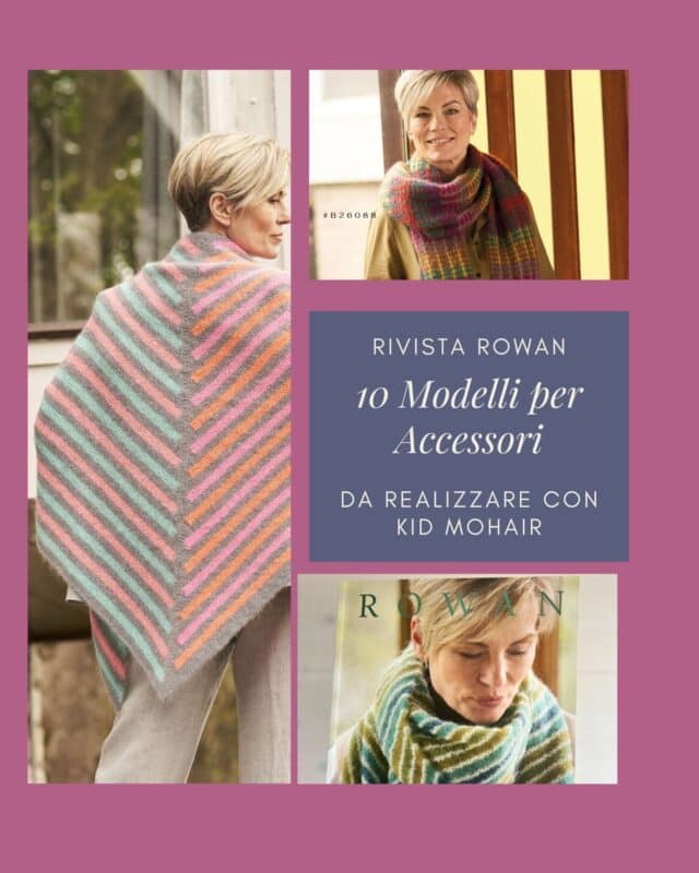Il kidsilk haze è il filato in kid mohair e seta di Rowan Yarns che tutti i designer amano scopri tutti rivista knitrowan per scialli